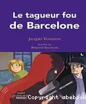 Le tagueur fou de Barcelone vignette