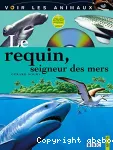 Le requin, seigneur des mers vignette