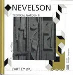 Louise Nevelson, "Tropical garden II" vignette