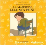 La maîtresse, elle m'a puni ! vignette