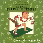 Le bain, j'ai pas le temps ! vignette
