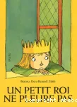 Un petit roi ne pleure pas vignette