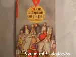 Si on adoptait un papa ? vignette
