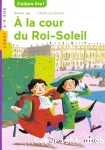 À la cour du Roi Soleil vignette