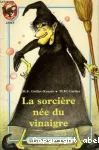 La Sorcière née du vinaigre vignette