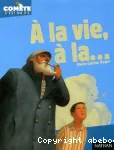 À la vie, à la... vignette