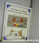 Le loup, le crapaud et les trois petits cochons vignette