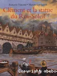 Clément et la statue du Roi-Soleil vignette