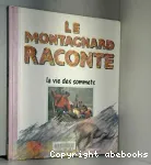 Le montagnard raconte la vie des sommets vignette