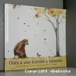 Ours a une histoire à raconter vignette