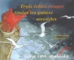 Trois éclats rouges toutes les quinze secondes vignette