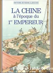 La Chine à l'époque du 1er empereur vignette