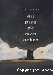 Au pied de mon arbre vignette