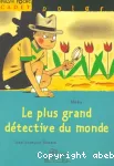 Le plus grand détective du monde vignette
