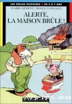 Alerte, la maison brûle ! vignette