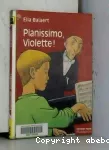Pianissimo, Violette vignette