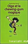 Olga et le chewing-gum magique vignette