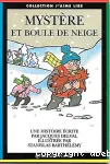 Mystère et boule de neige vignette