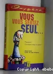 Vous vous sentez seul... vignette