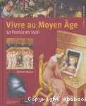 Vivre au Moyen Age vignette