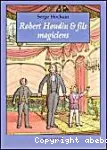 Robert Houdin & fils, magiciens vignette