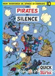 Deux aventures de Spirou et Fantasio : les pirates du silence et la quick super vignette