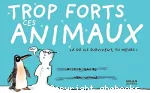 Trop forts ces animaux vignette