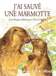 J'ai sauvé une marmotte vignette