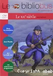 Le bibliobus, CM cycle 3 : Le XXe siècle vignette