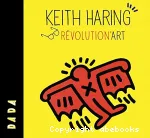 Keith Haring : révolution'art vignette