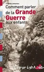 Comment parler de la Grande Guerre aux enfants vignette