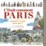 C'était comment Paris ... quand tu avais mon âge ? vignette