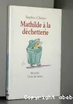 Mathilde à la déchetterie vignette