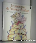 Le perroquet de Princesse Pénélope vignette