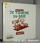 Je touche du bois vignette