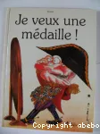 Je veux une médaille ! vignette