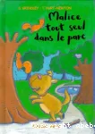 Malice tout seul dans le parc vignette