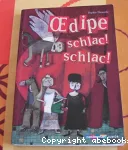 Oedipe, schlac ! schlac ! vignette