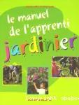 Le manuel de l'apprenti jardinier vignette