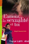 L' amour, la sexualité et toi vignette