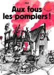 Aux fous les pompiers ! vignette