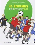 40 énigmes pour fans de foot vignette