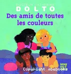 Des amis de toutes les couleurs vignette