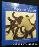 Découvre la ligne avec Bernar Venet vignette