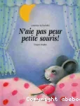 N'aie pas peur, petite souris ! vignette