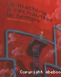 La machine à réchauffer le temps vignette