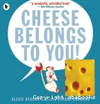 Cheese Belongs to You! vignette