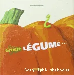 Grosse légume... vignette