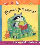 Maman, je m'ennuie ! vignette