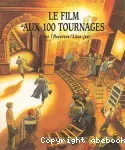 Le film aux 100 tournages vignette